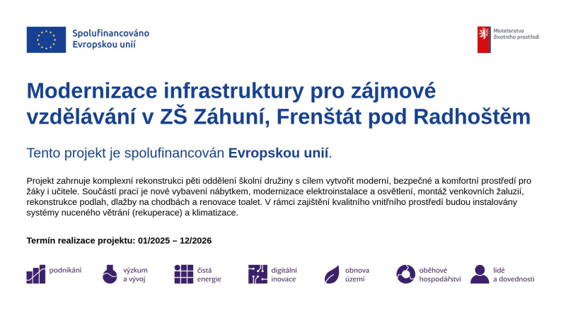 Modernizace infrastruktury pro zájmové vzdělávání v ZŠ Záhuní, Frenštát pod Radhoštěm